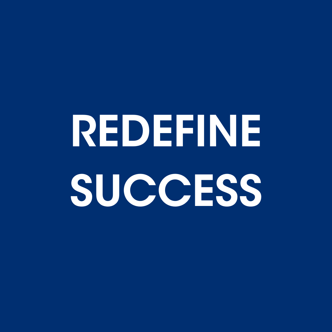 Redefine Success
